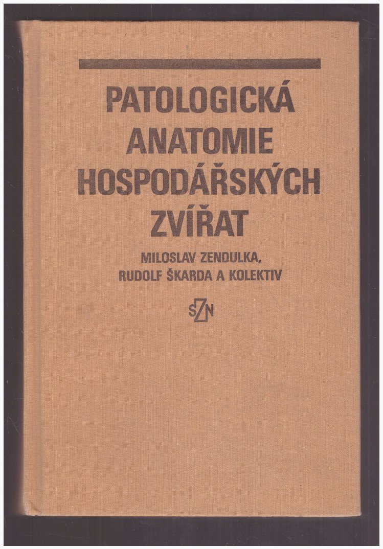 Patologická anatomie hospodářských zvířat : celost. učebnice pro vys. školy veter.