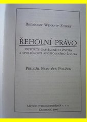 Řeholní právo : instituty zasvěceného života a společnosti apoštolského života