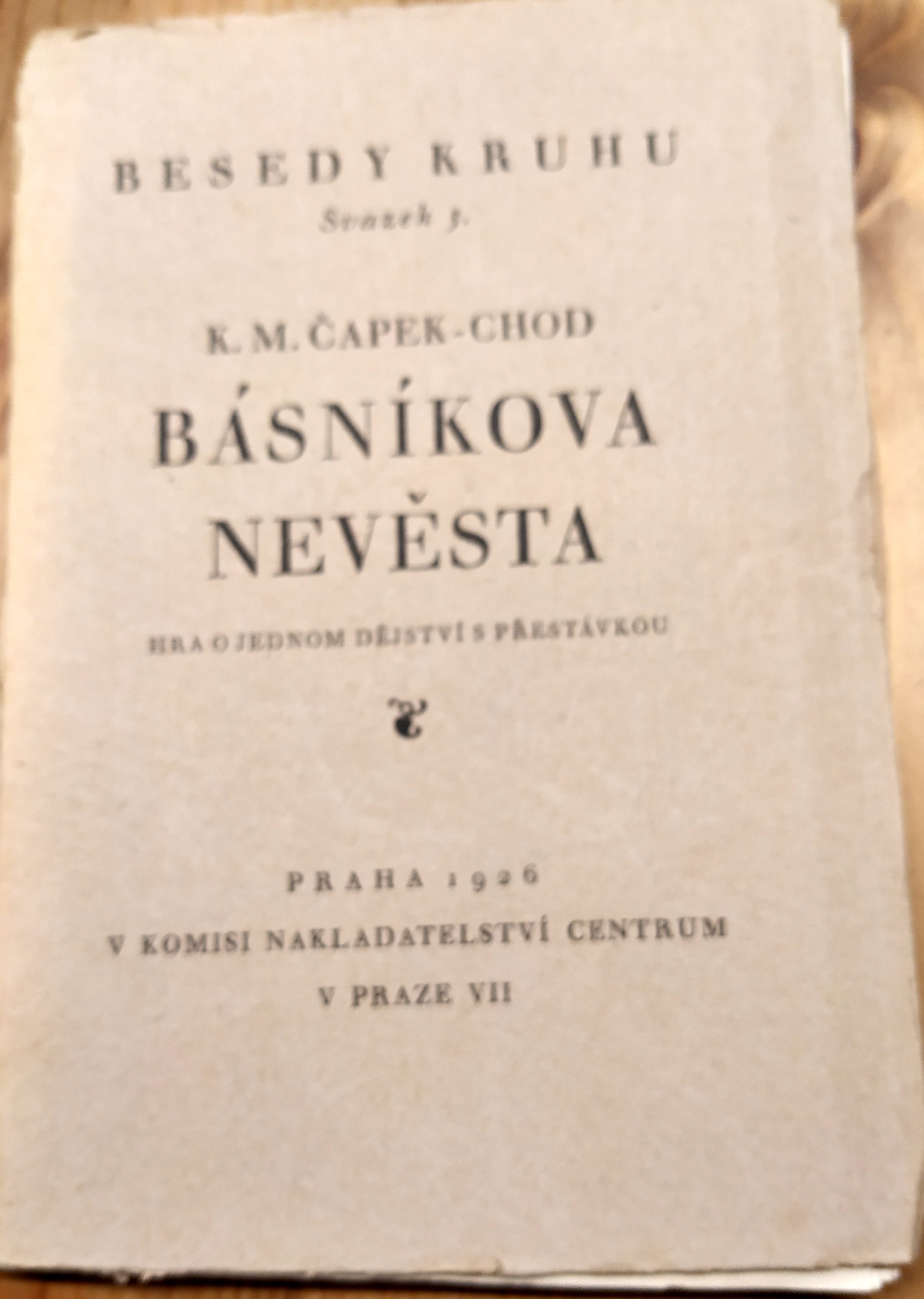 Básníkova nevěsta : hra o jednom dějství s přestávkou - podpis autora, výtisk č. 80/100