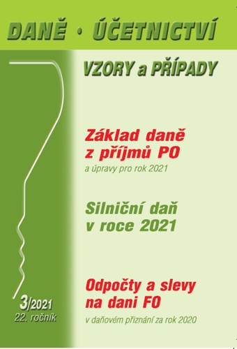 Daně, účetnictví, vzory a případy 3/2021