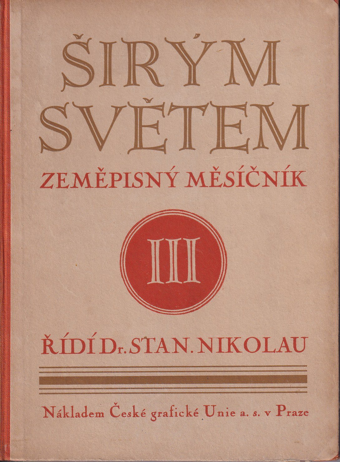 časopis Širým světem - zeměpisný měsíčník / ročník III. 1926