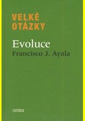 Velké otázky. Evoluce