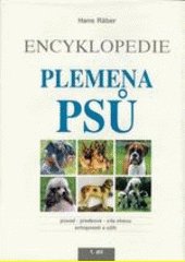 Plemena psů : původ, předkové, cíle chovu, schopnosti a užití I. II.