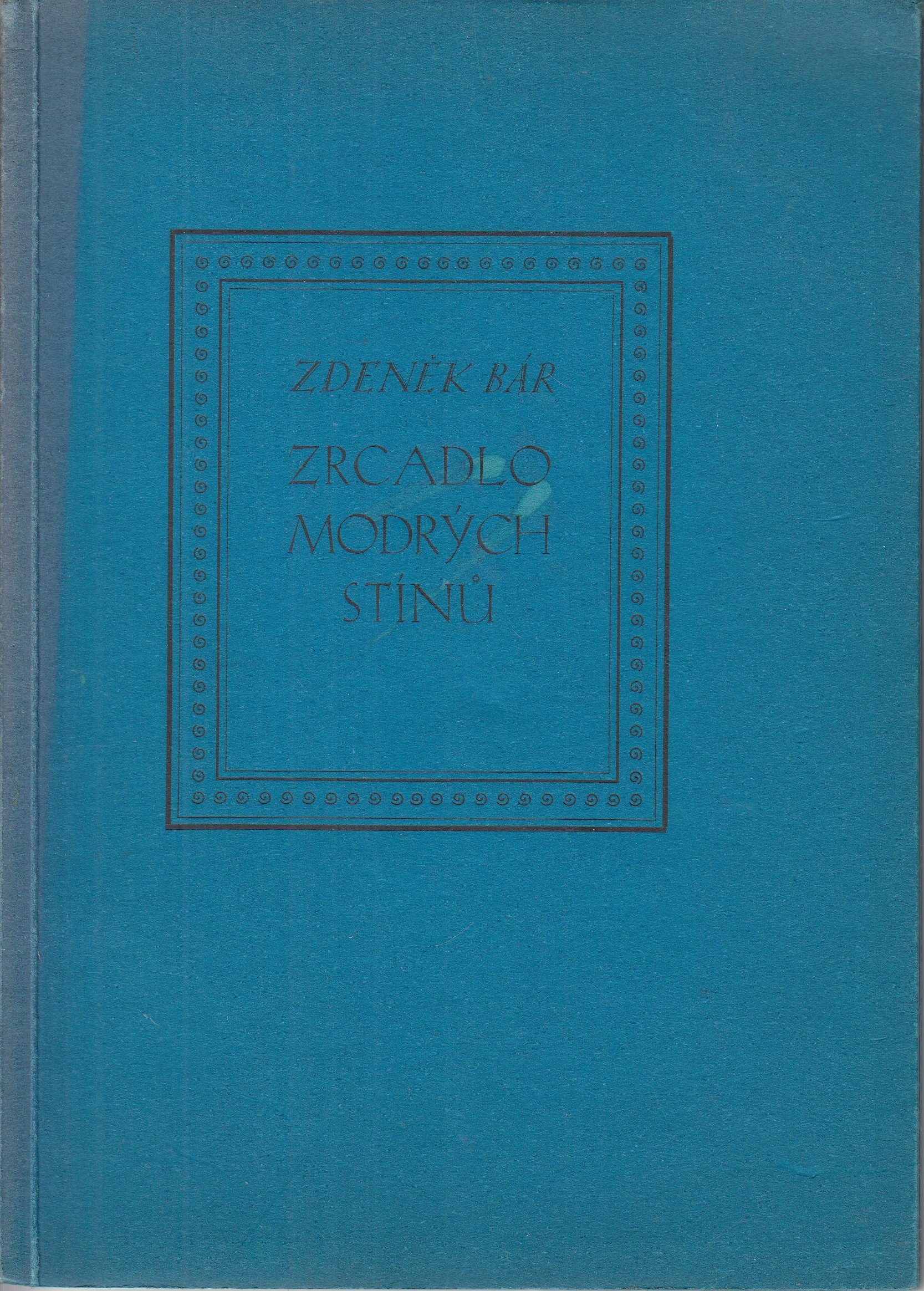 Zrcadlo modrých stínů : druhá knížka lyriky /podpis/