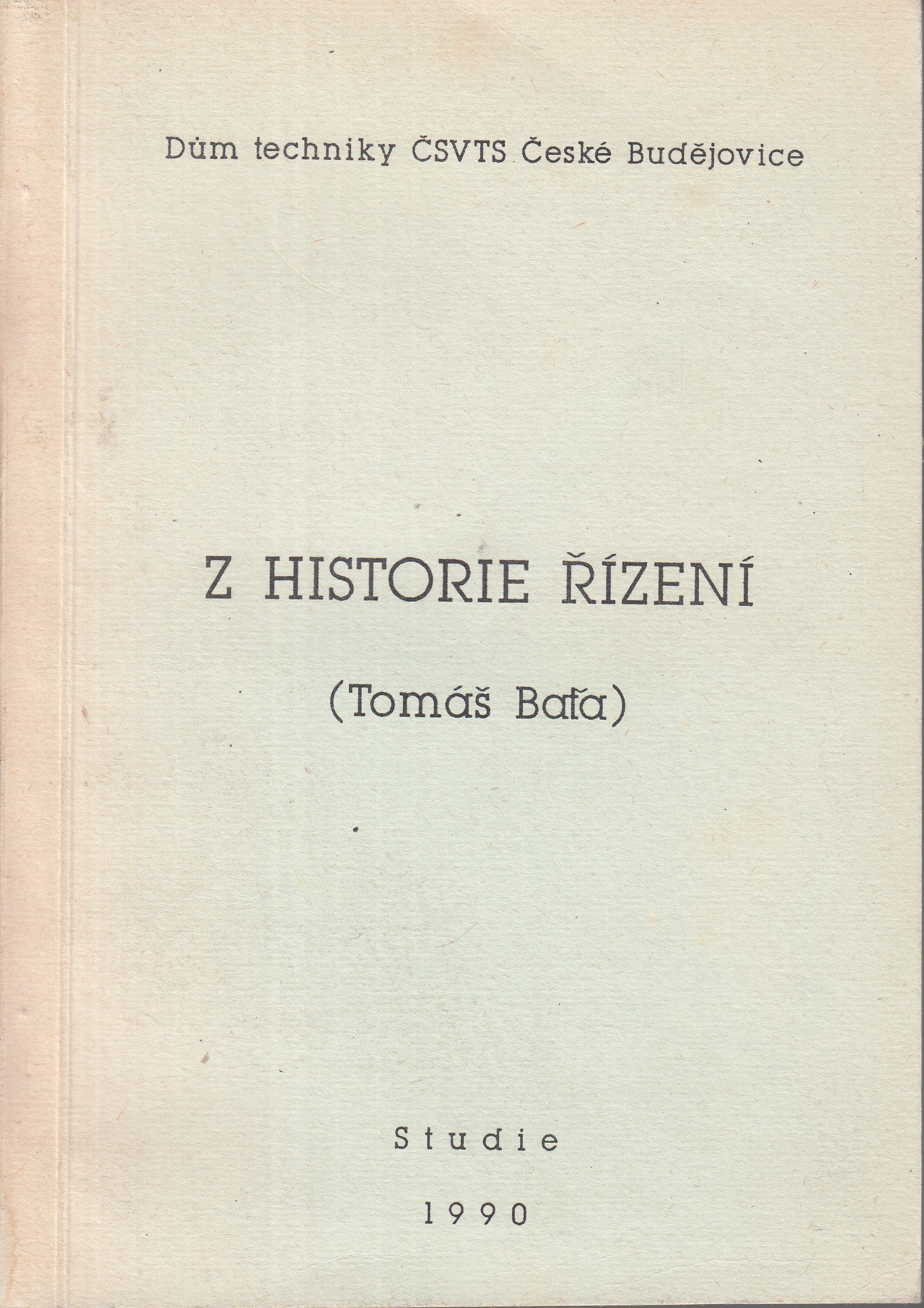 Z historie řízení - Úvahy a projevy