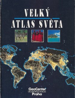 Velký atlas světa : názorný a informativní obraz Země