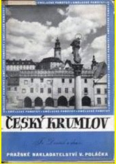 Český Krumlov : jeho život a umělecký růst = Češskij Krumlov = The Town Český Krumlov = La ville Český Krumlov