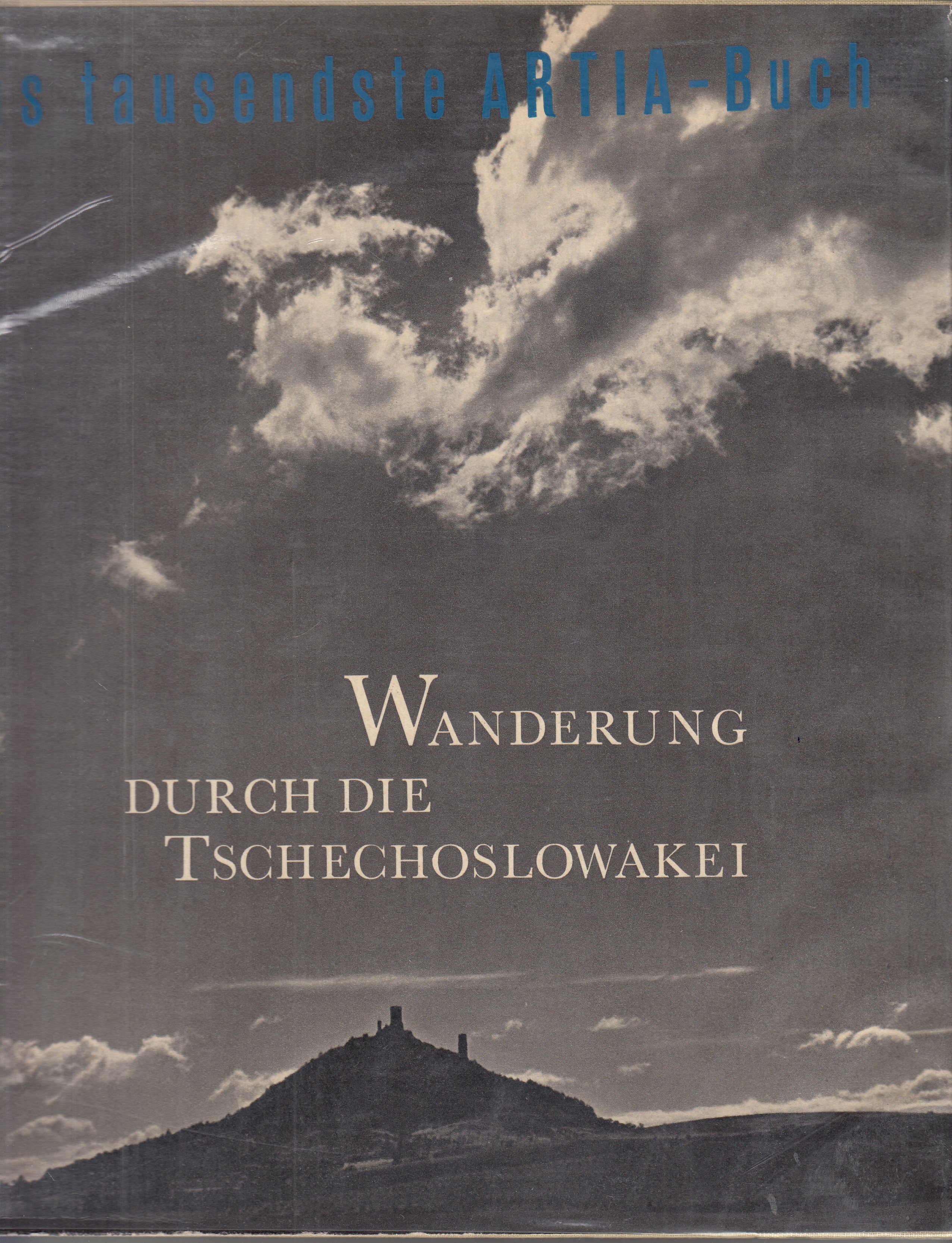 Das Land, dem wir entsprossen : Wanderung durch die Tschechoslowakei