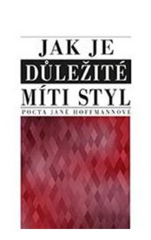 Jak je důležité míti styl