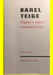 Zápasy o smysl moderní tvorby : studie z třicátých let