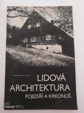 Lidová architektura Pojizeří a Krkonoš