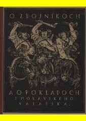 O zbojníkoch a o pokladoch : z Moravského Valašska - podpis J. Kobzáň