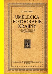 Umělecká fotografie krajiny a nástin rozvoje krajinomalby