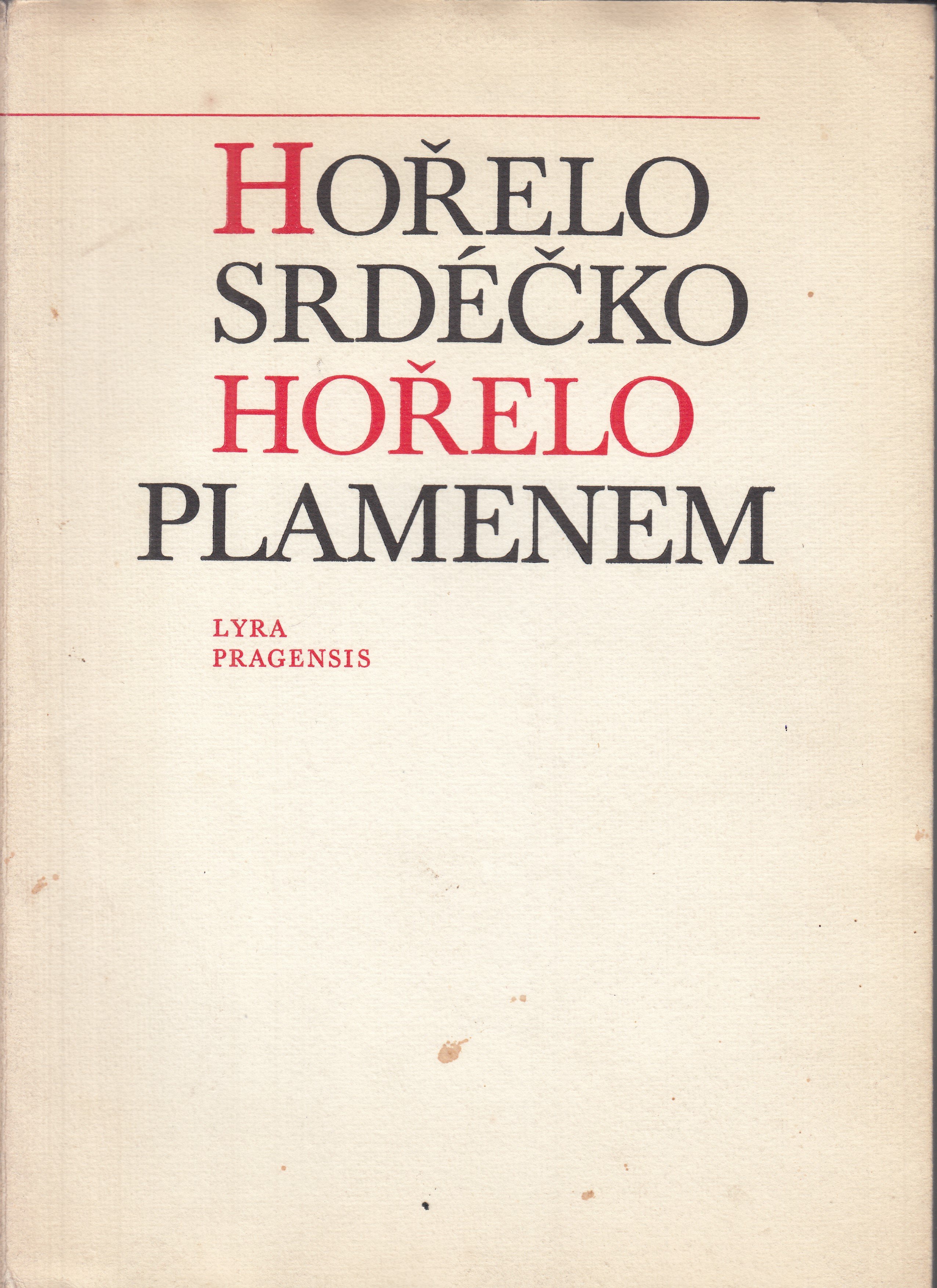 Hořelo srdéčko hořelo plamenem - podpis