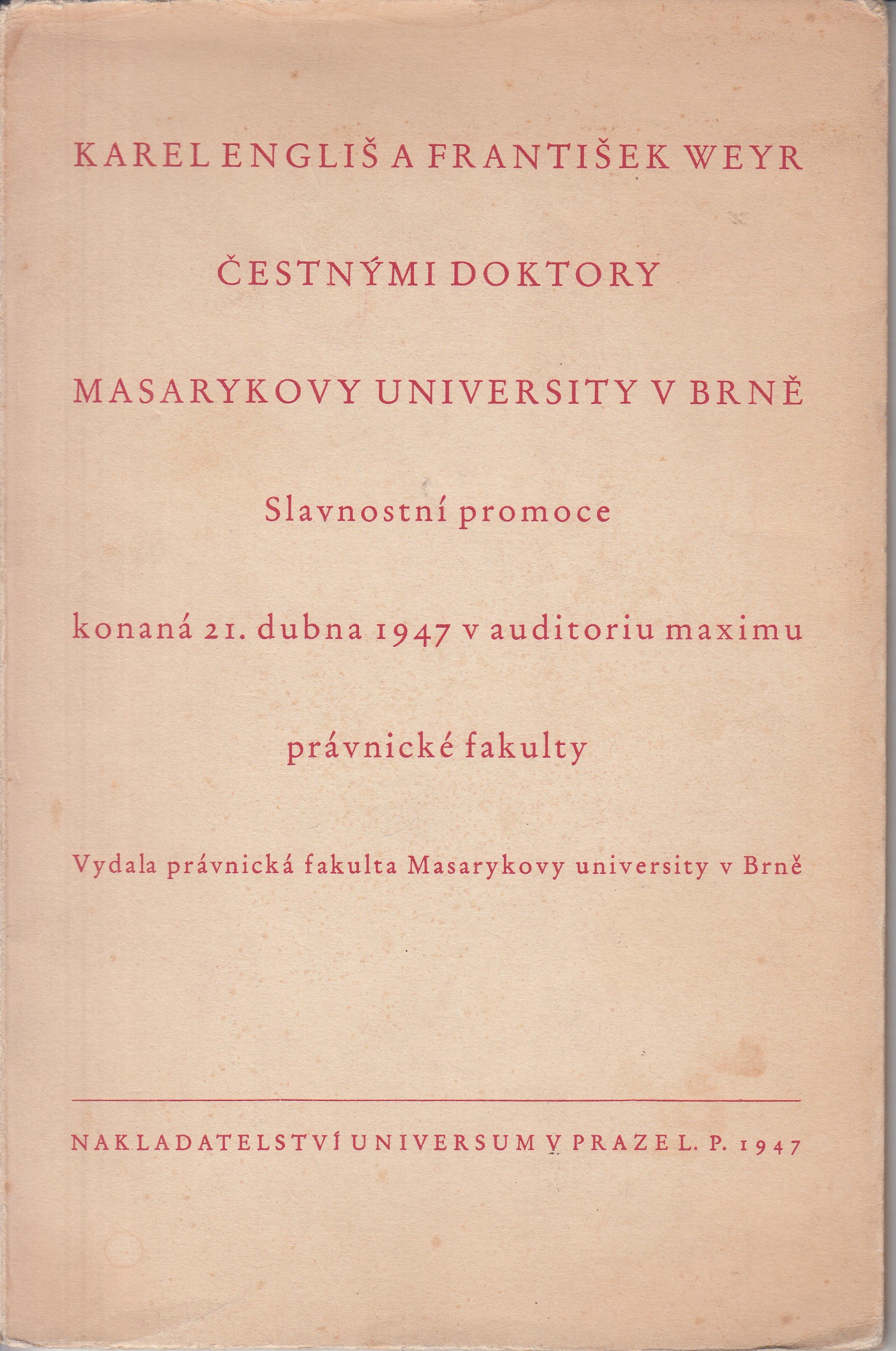 Karel Engliš a František Weyr čestnými doktory Masarykovy University v Brně - podpis