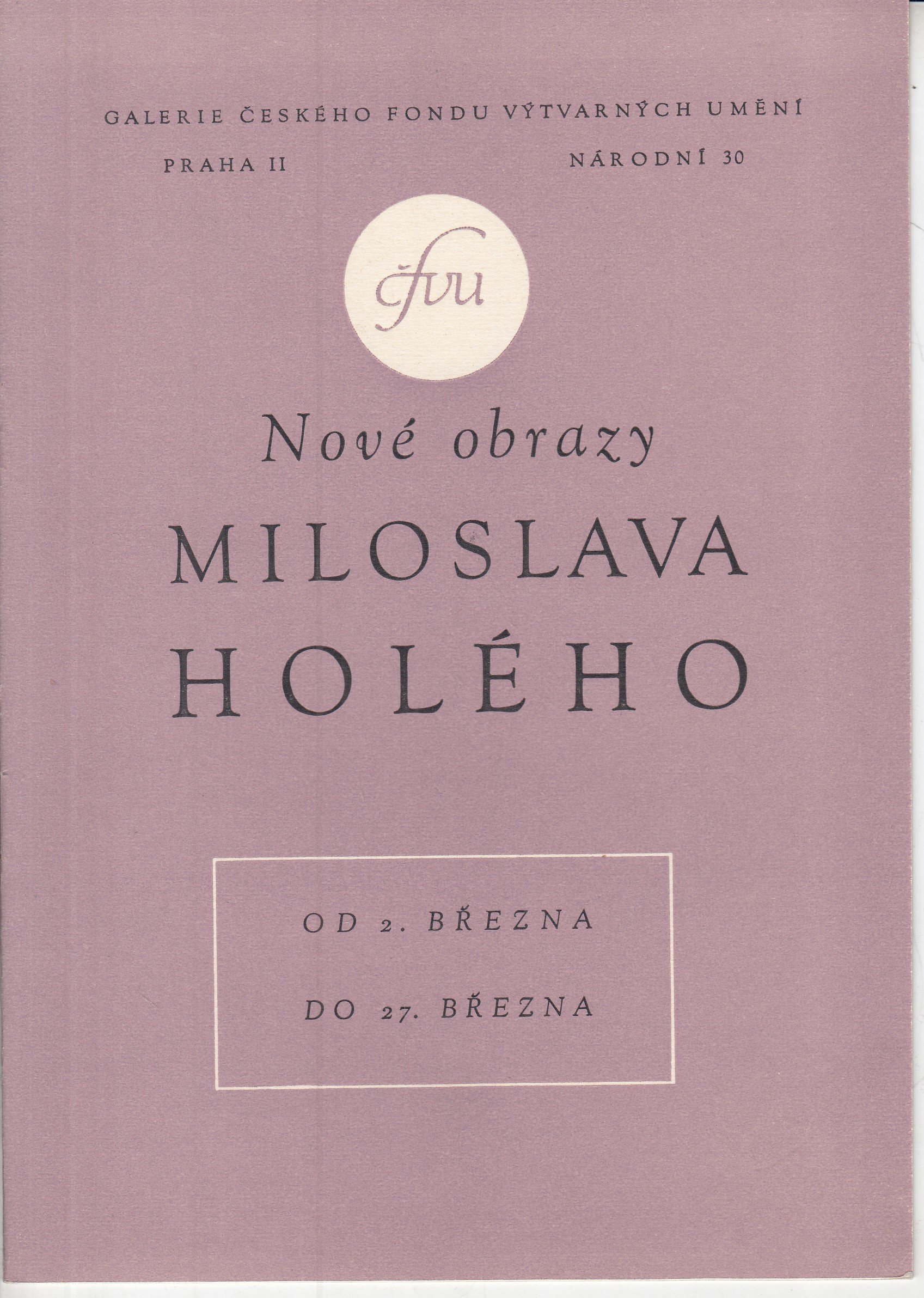 Nové obrazy Miloslava Holého - podpis