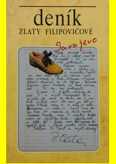 Deník Zlaty Filipovičové / [z franc. verze srbocharvátského orig.] přel. Alexandra Pflimpflová ; fotogr. Robert Laffont, Alexand