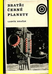 Bratři černé planety / Ludvík Souček ; Il. Theodor Rotrekl