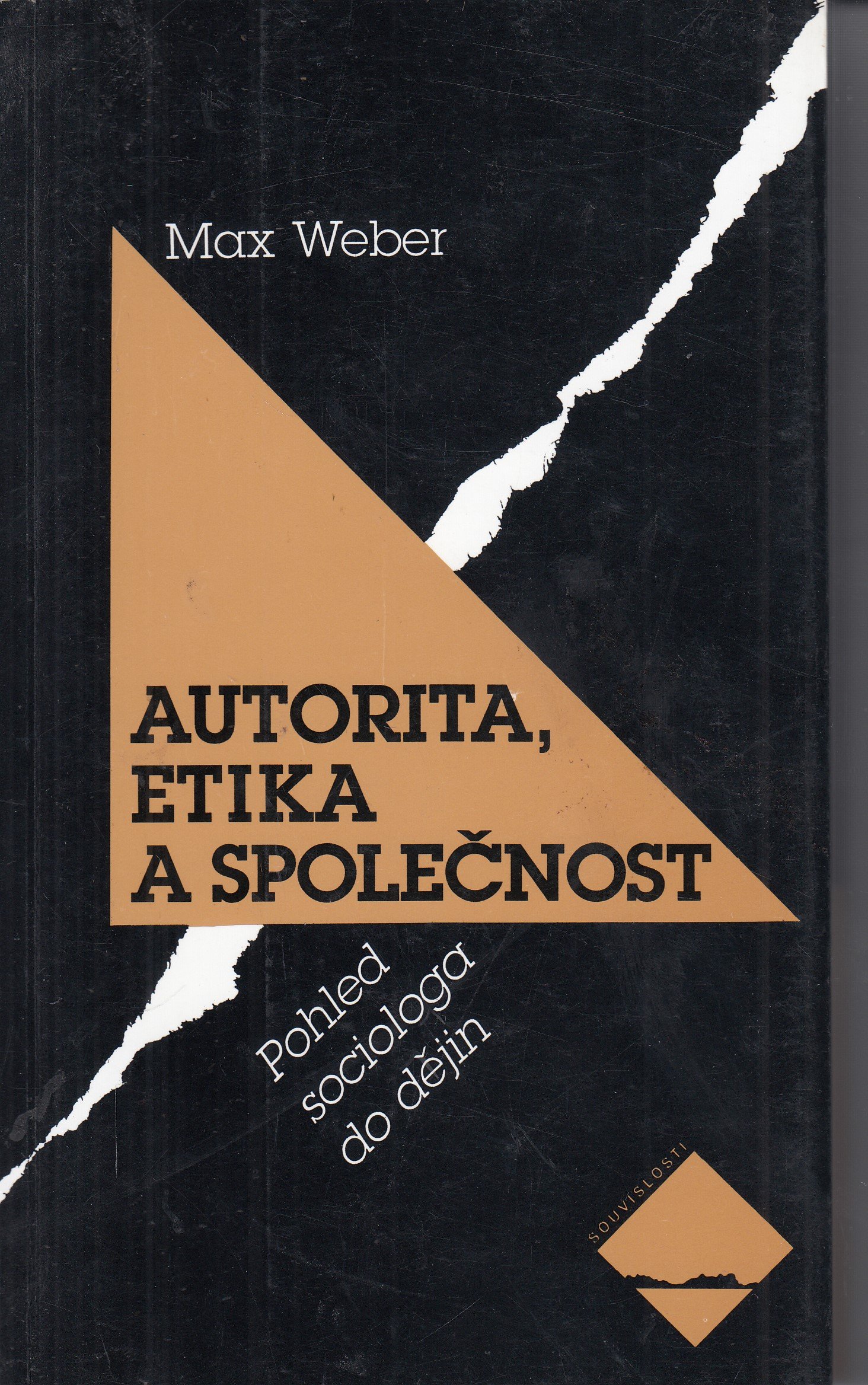 Autorita, etika a společnost : pohled sociologa do dějin