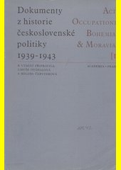 Dokumenty z historie československé politiky 1939-1943. (I), Vztahy mezinárodní diplomacie k politice československé emigrace na