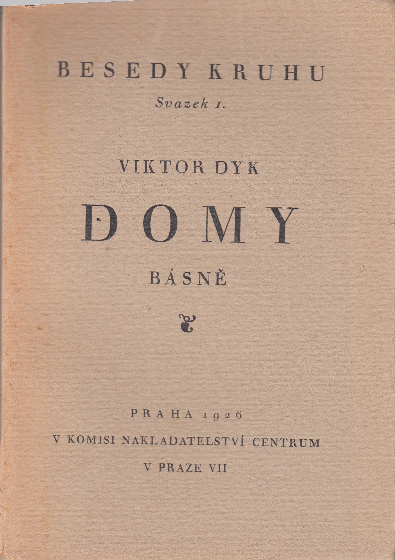 Domy : básně : 1919-1924 /podpis/