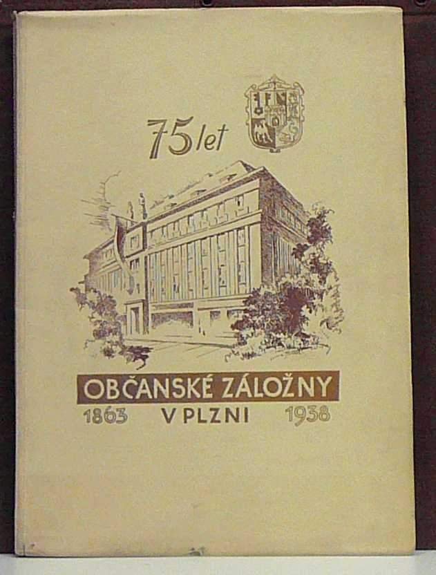 Plzeň v letech šedesátých : k 75. výročí založení Občanské záložny v Plzni