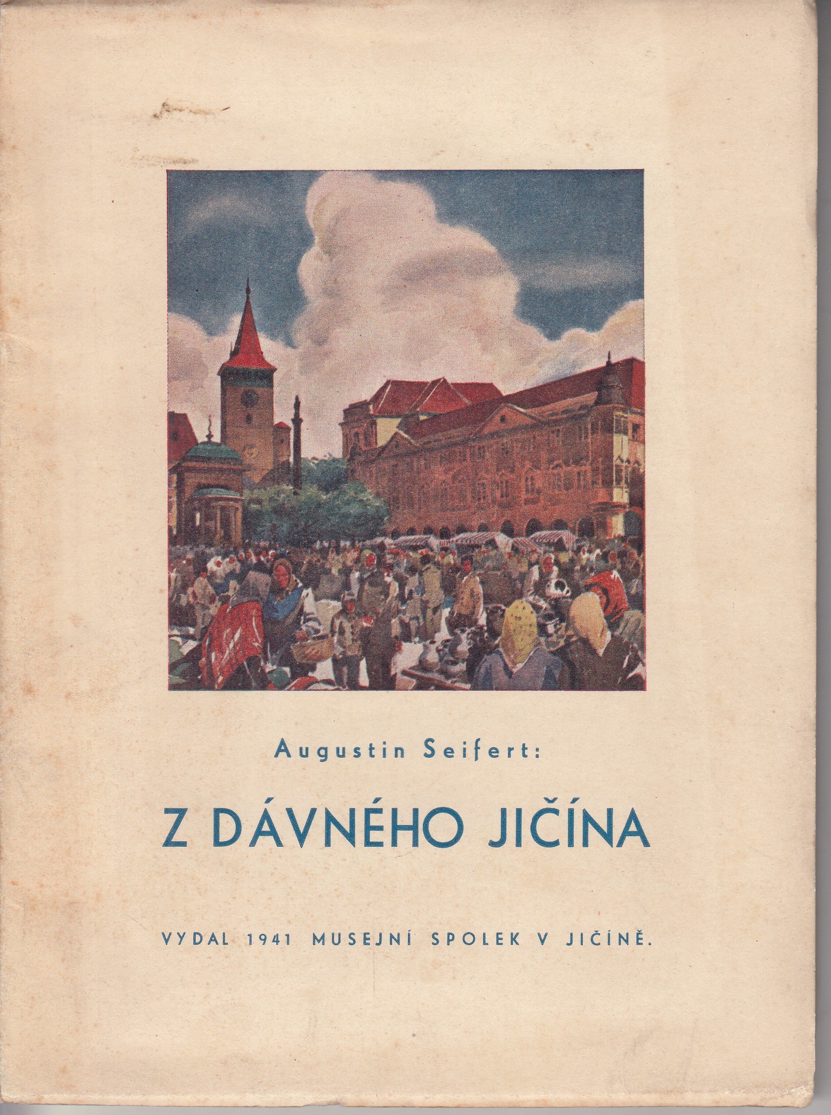 Z dávného Jičína : (hrst pamětí a vzpomínek)