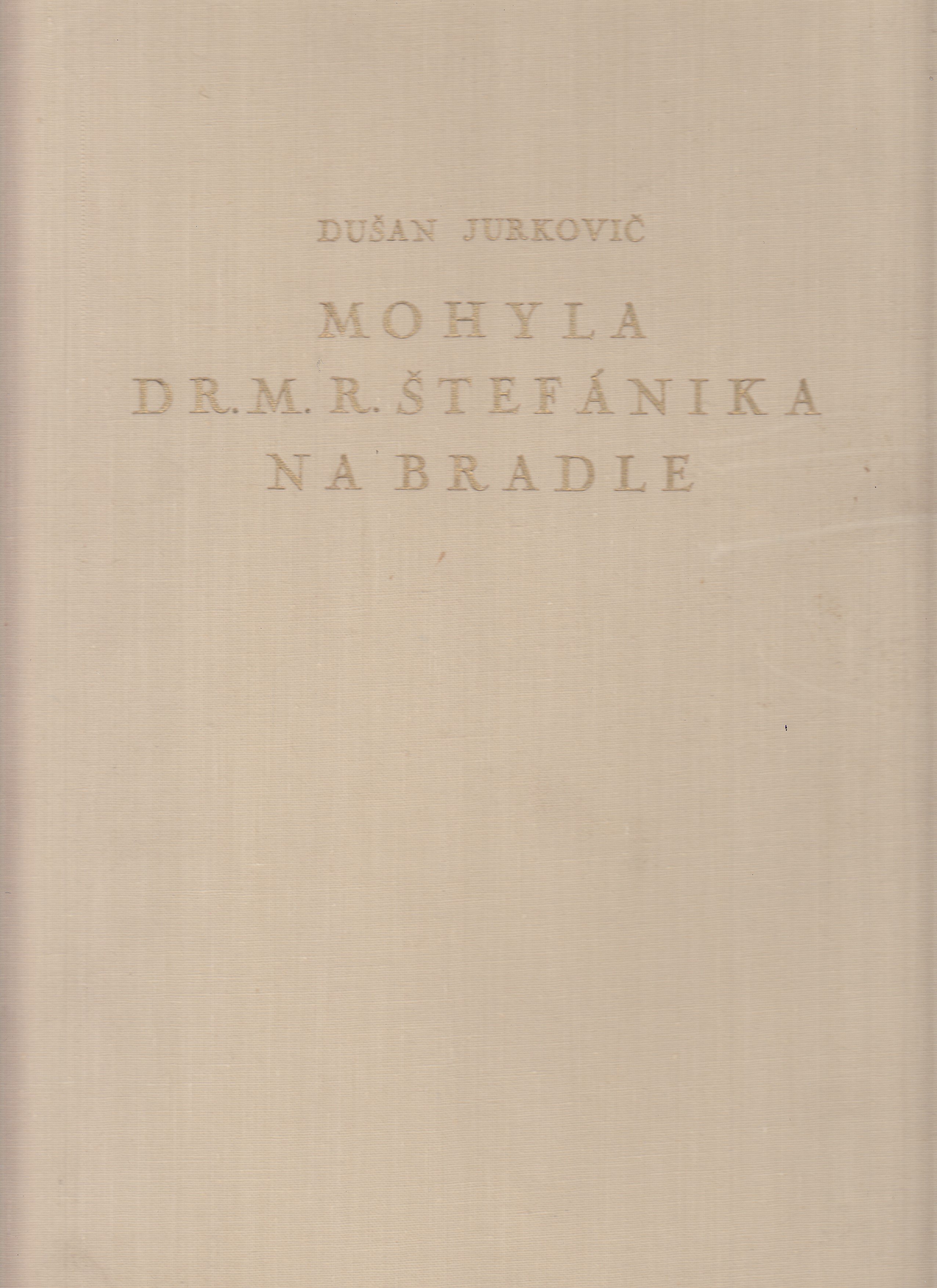 Mohyla dr. M. R. Štefánika na Bradle