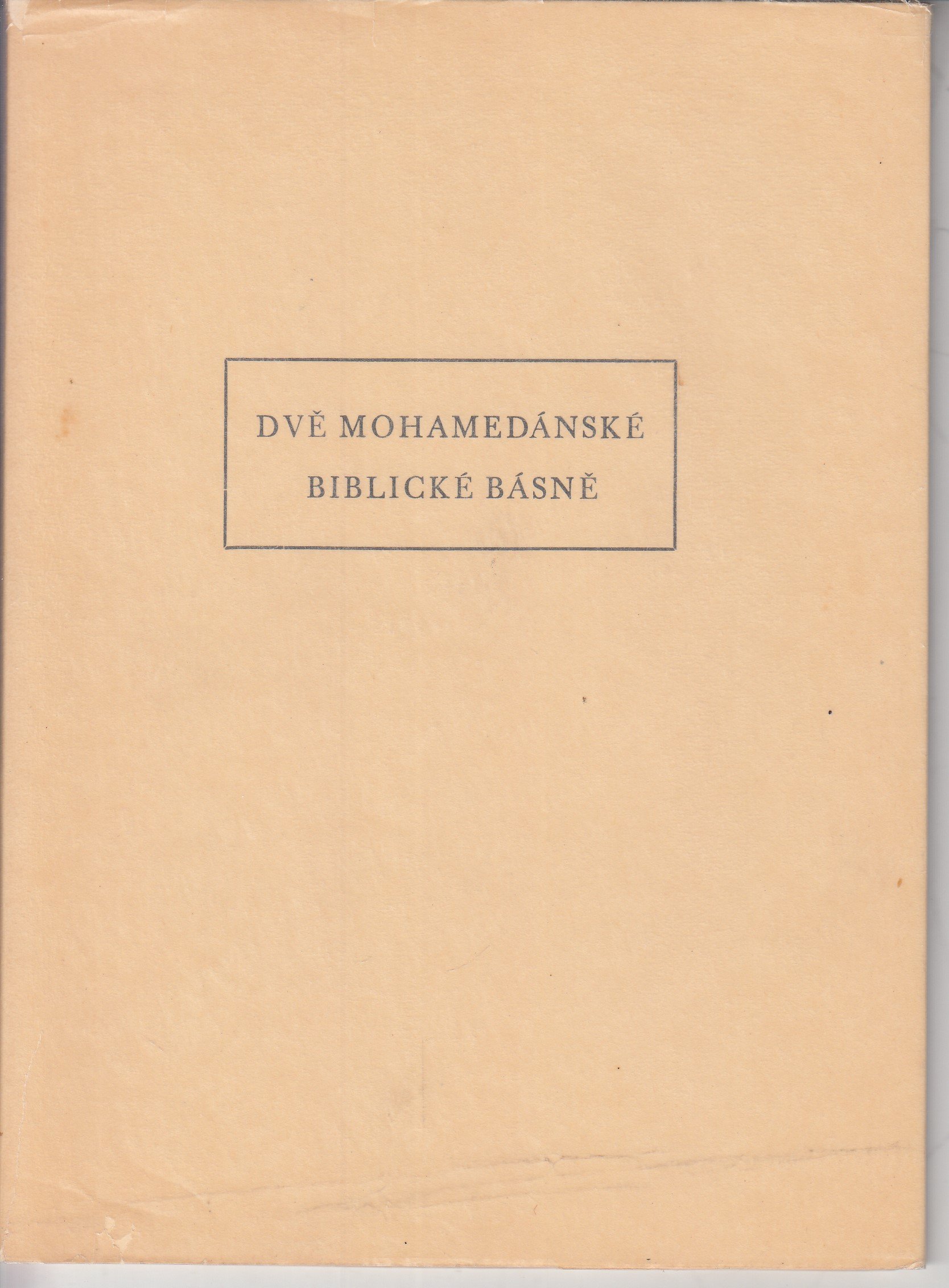 Dvě mohamedánské biblické básně /podpis O. Babler/