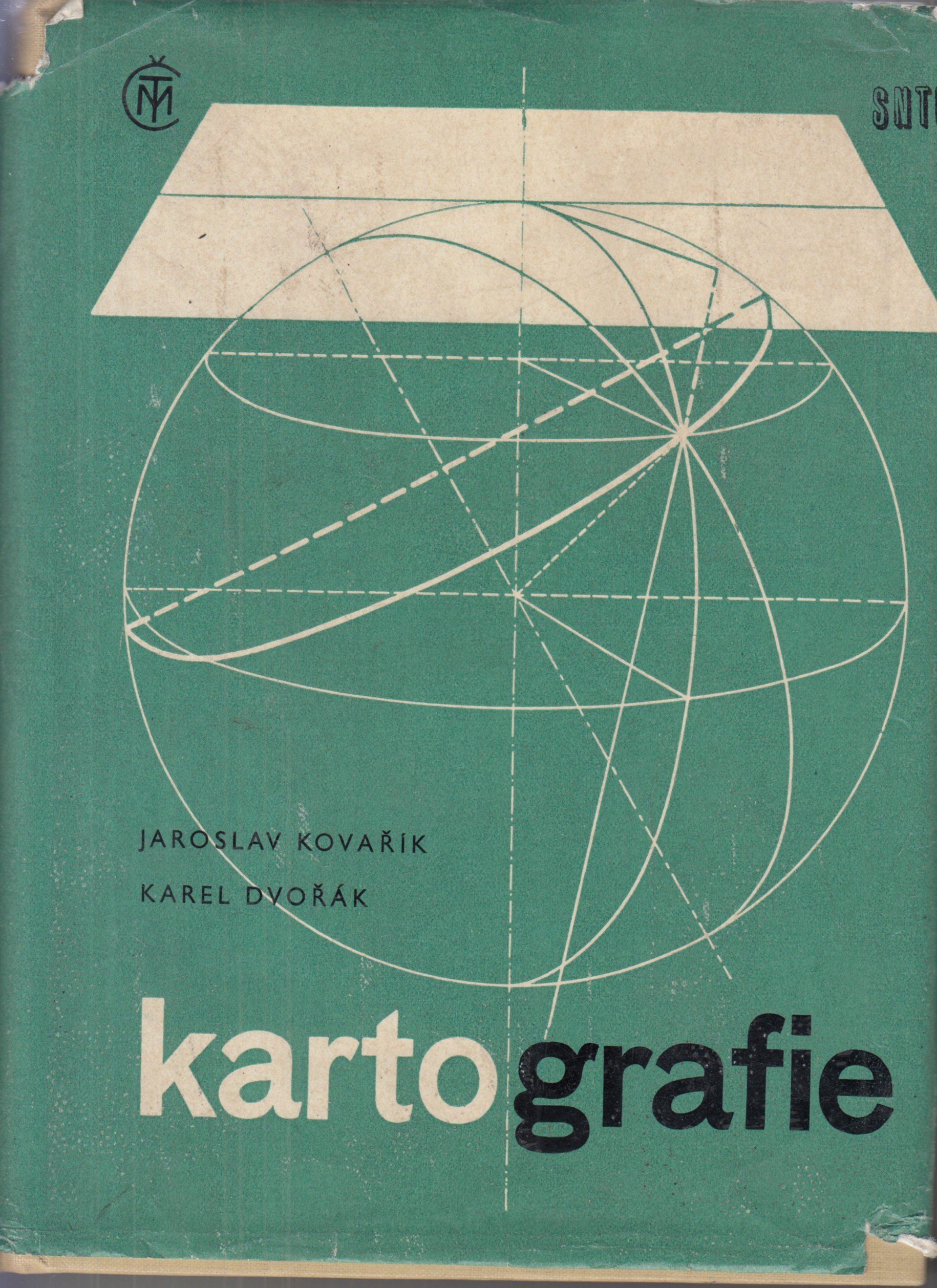 Kartografie : Určeno zeměměř. inž. a kartografům, stud. vys. a stř. škol