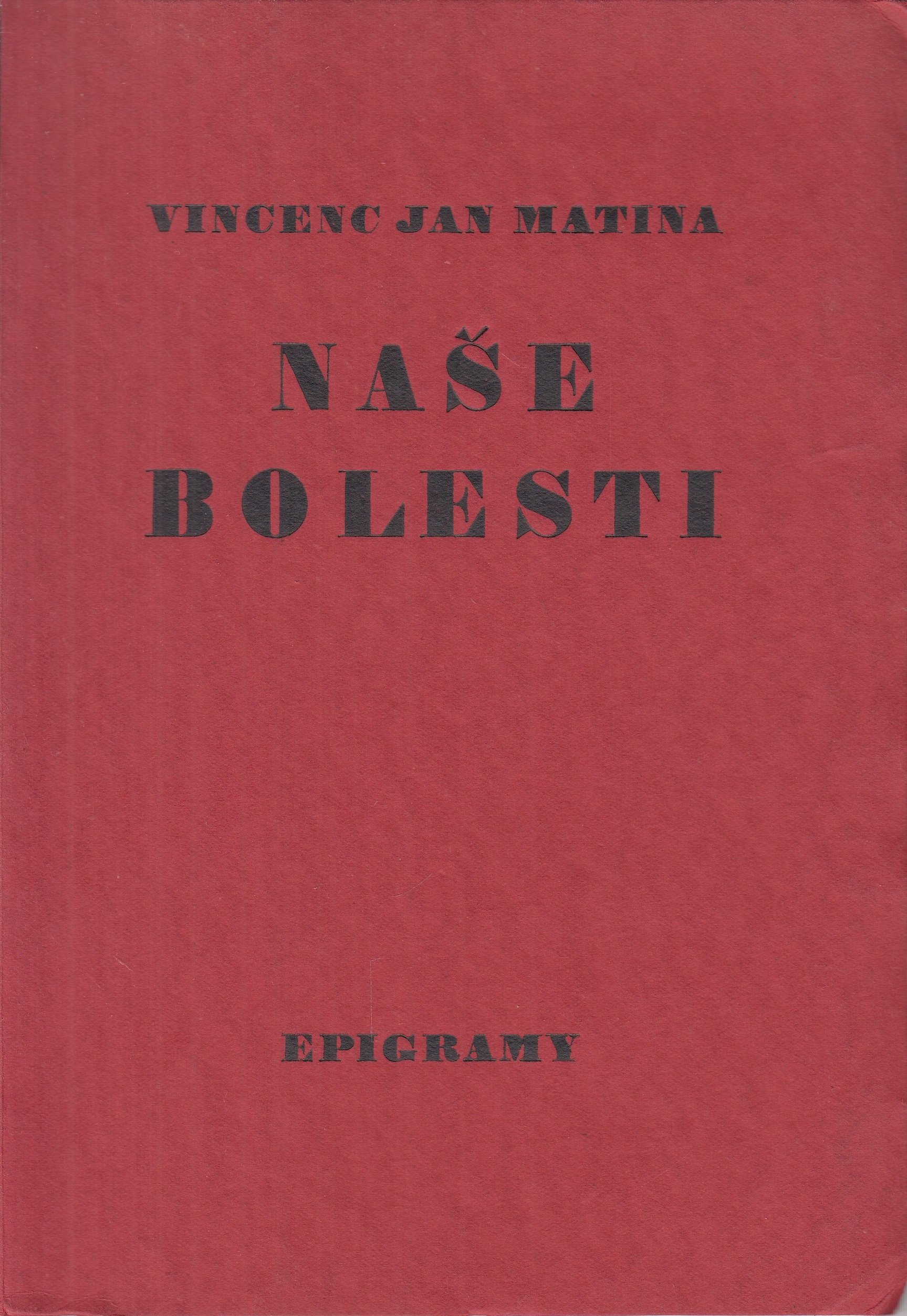 Naše bolesti : Epigramy /podpis/