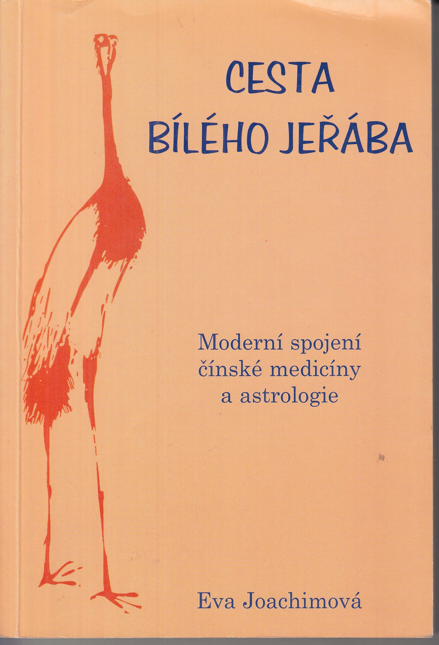 Cesta bílého jeřába, aneb, Tajuplná pouť do šerého dávnověku jin a jangu