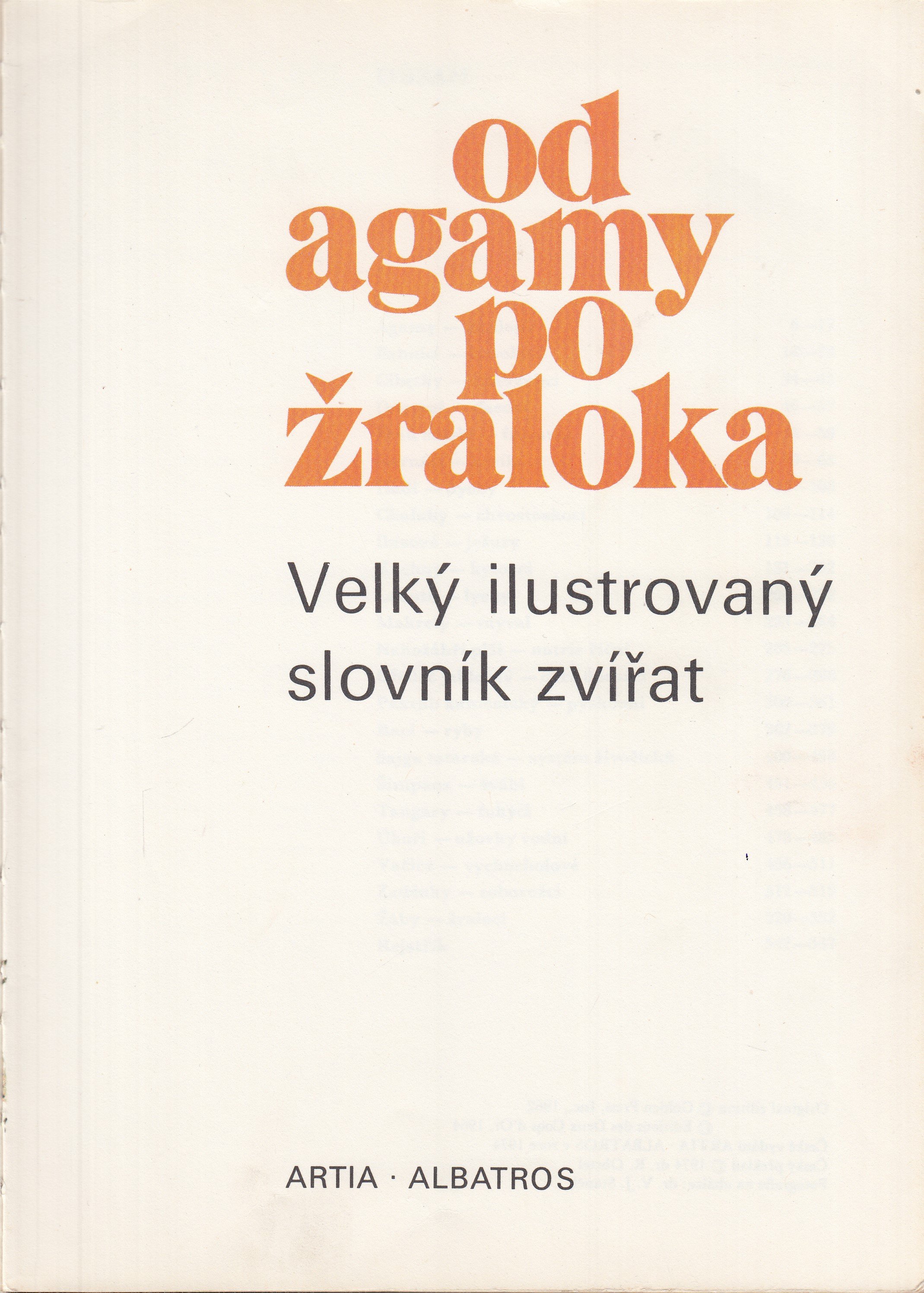 Od agamy po žraloka : Velký ilustrovaný slovník zvířat