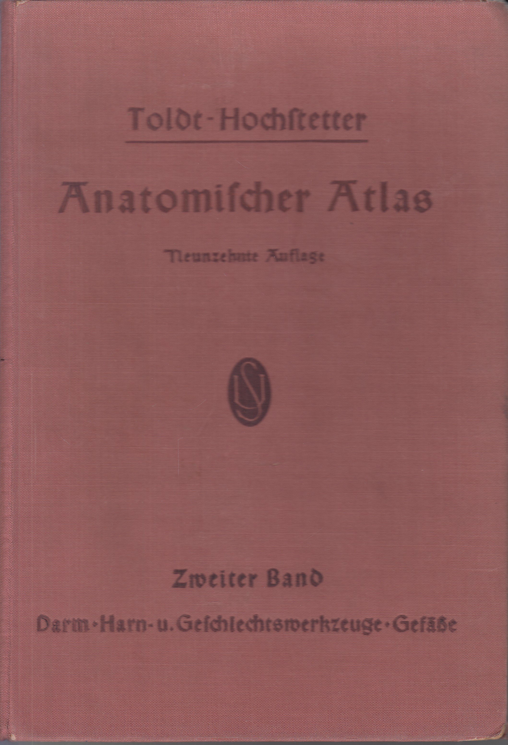 Toldts Anatomischer Atlas für Studierende und Ärzte 2. díl  močové orgány, pohlavní orgány, srdce a cévy, střeva