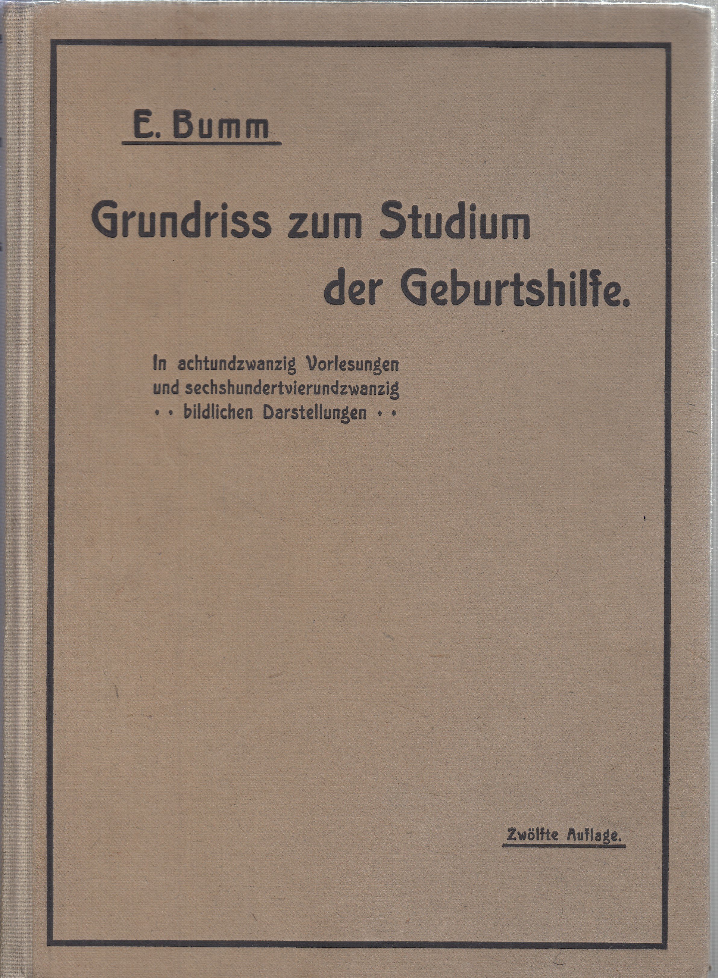 Grundriss zum Studium der Geburtshilfe: In achtundzwanzig Vorlesungen