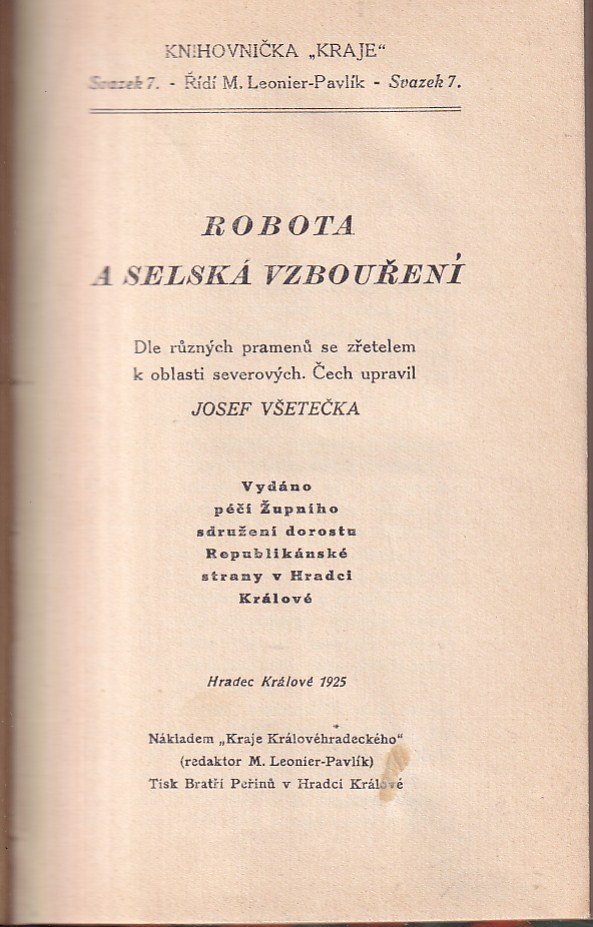 Robota a selská vzbouření . Dle různých pramenů se zřetelem k oblasti severových. Čech