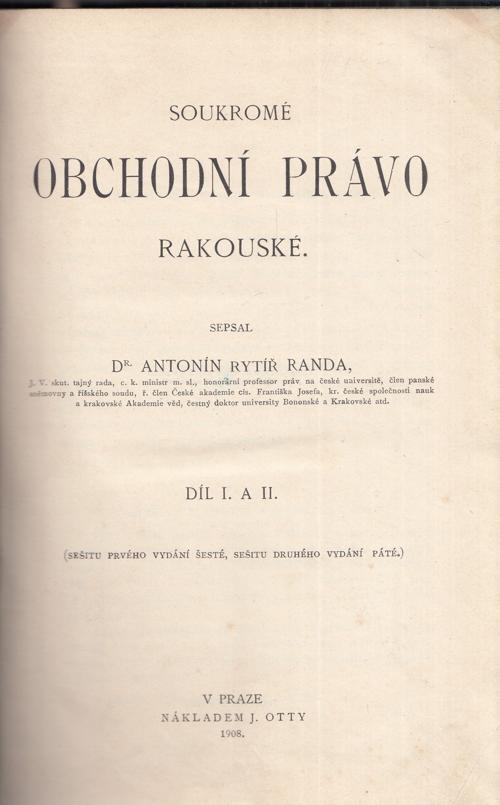 Soukromé obchodní právo rakouské. Díl I. a II. + Soukromé obchodní právo rakouské - O obchodních společnostech sešit III.