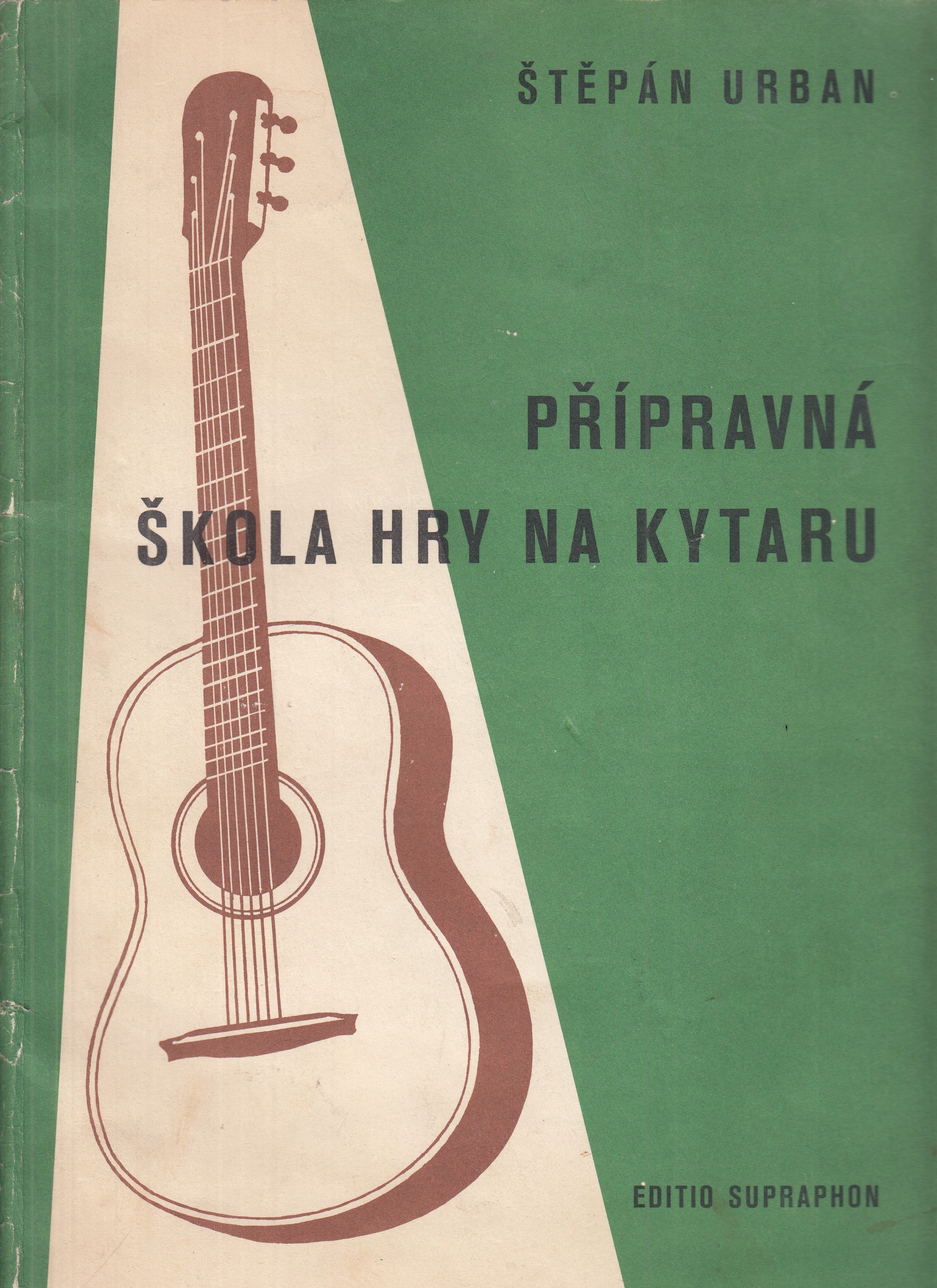 Přípravná škola hry na kytaru - Melodie, akordy, písně s doprovodem, sólové kytray - noty