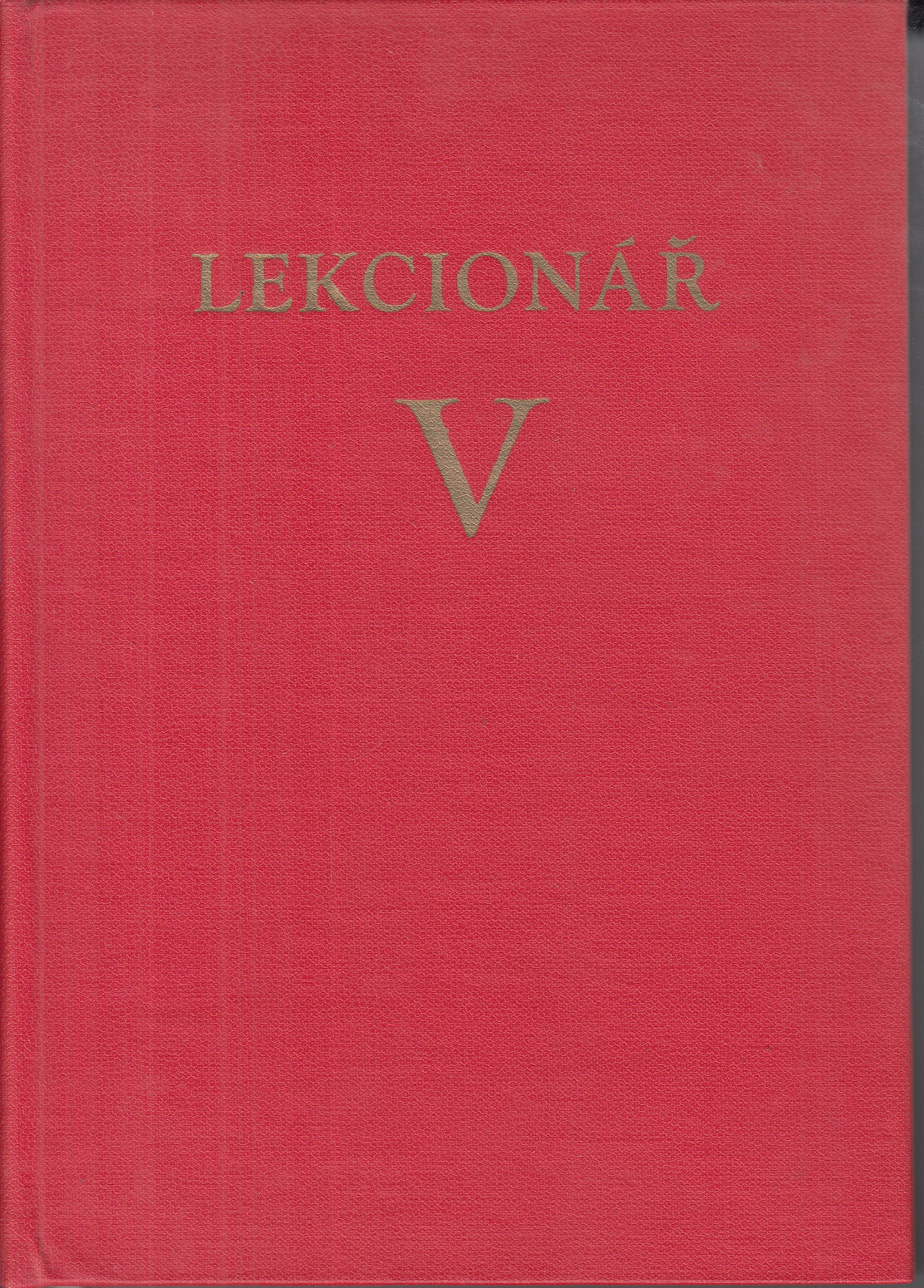 Lekcionář V - Pro mše ke cti svatých a o posvěcení kostela