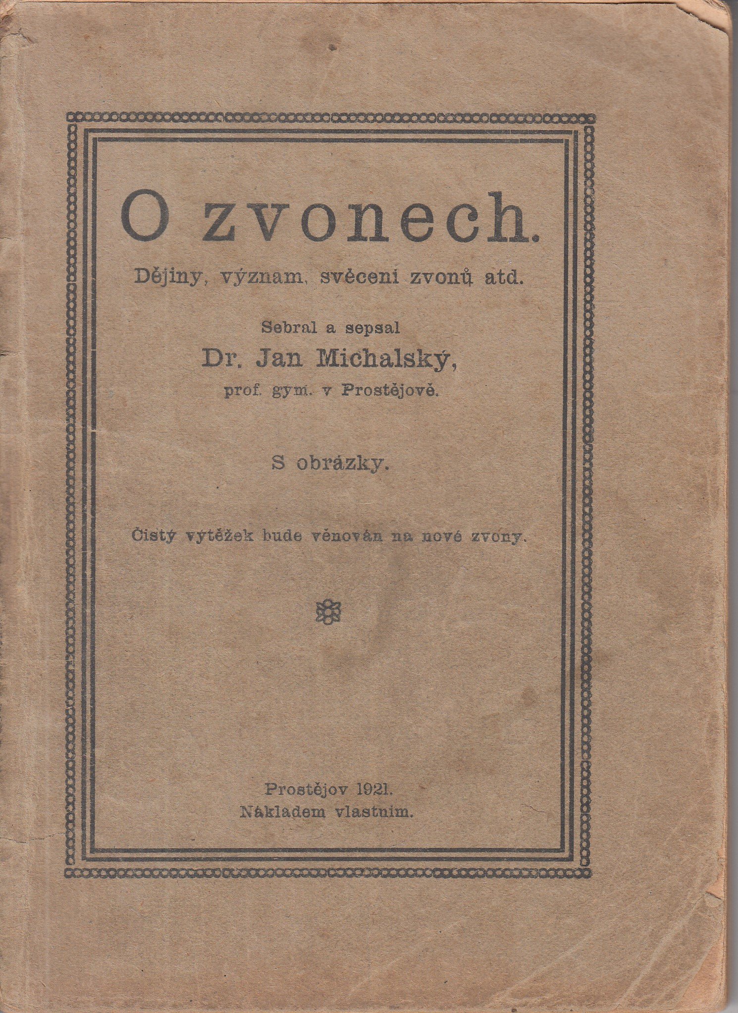 O zvonech : dějiny, význam, svěcení zvonů atd.