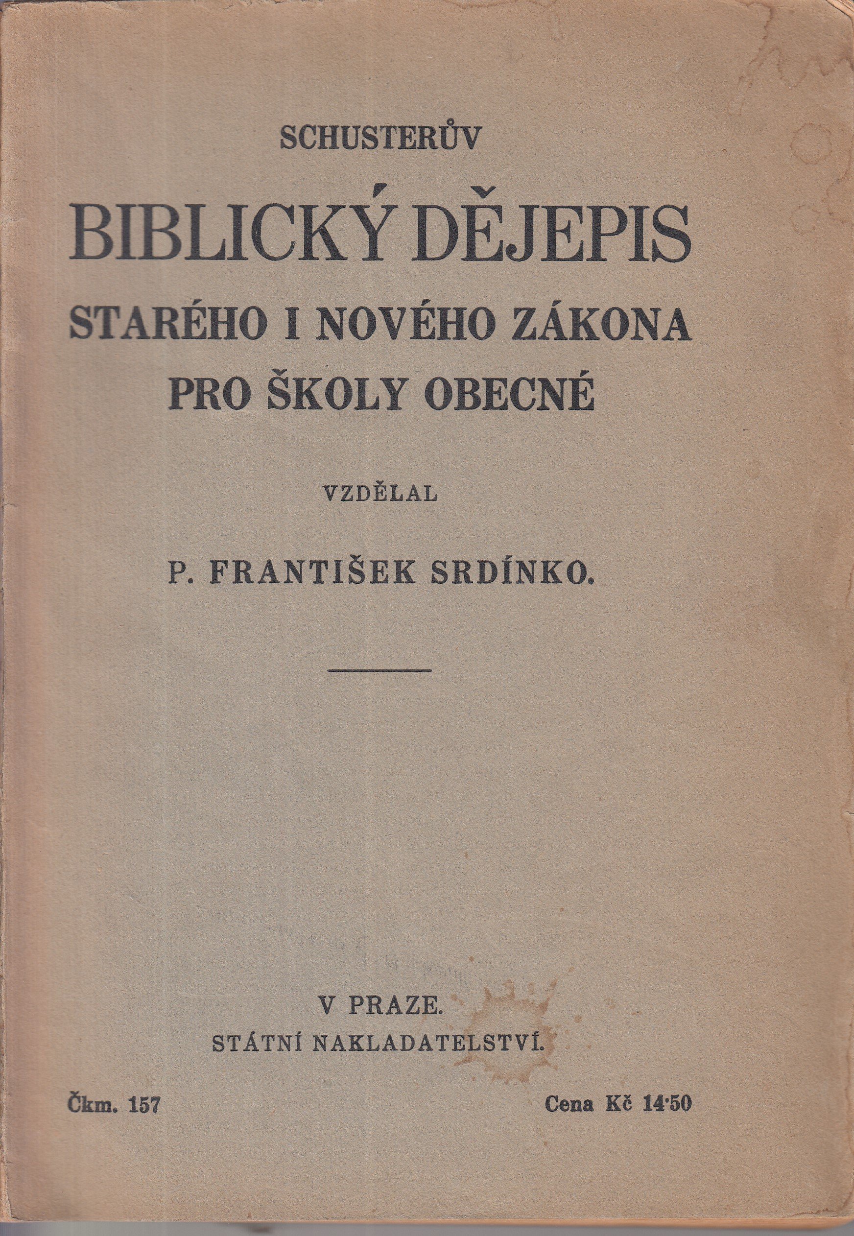 Schusterův Biblický dějepis Starého i Nového zákona pro školy obecné