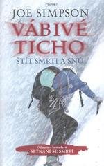 Vábivé ticho : štít smrti a snů