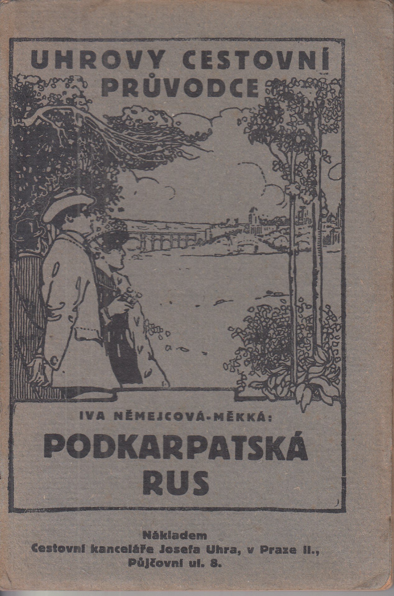 Podkarpatská Rus : průvodce a stručný nástin zeměpisný