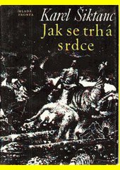 Jak se trhá srdce : Výbor z poezie (1964-1970)