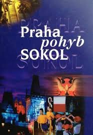 Praha, pohyb, Sokol