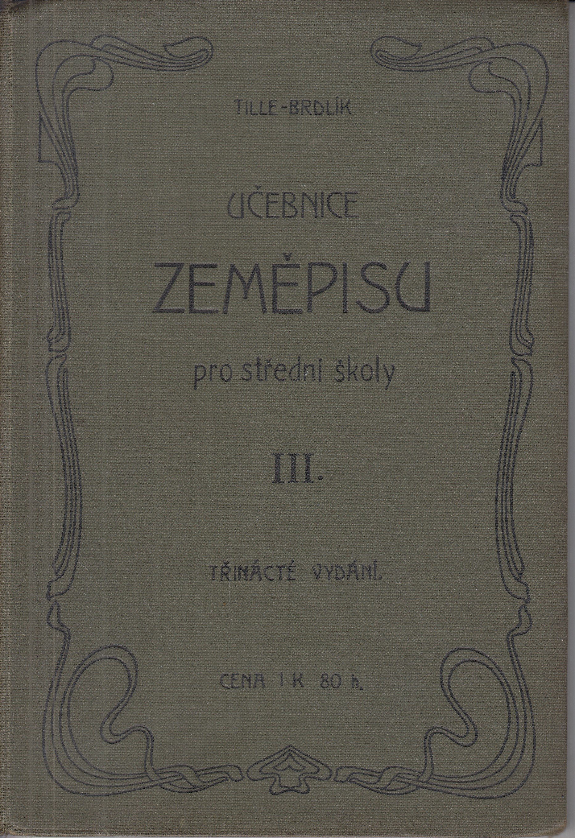 Učebnice zeměpisu. Část třetí, Pro třetí třídu středních škol