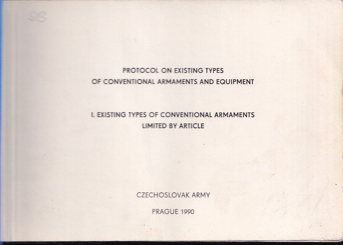 Protocol on Existing Types of Conventional Armaments and Equipment/ I.Existing Types of Conventional Aarmaments Limited by Artic