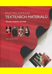 Encyklopedie textilních materiálů : [příručka módního návrháře]