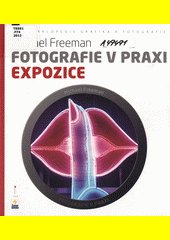 Fotografie v praxi. Expozice