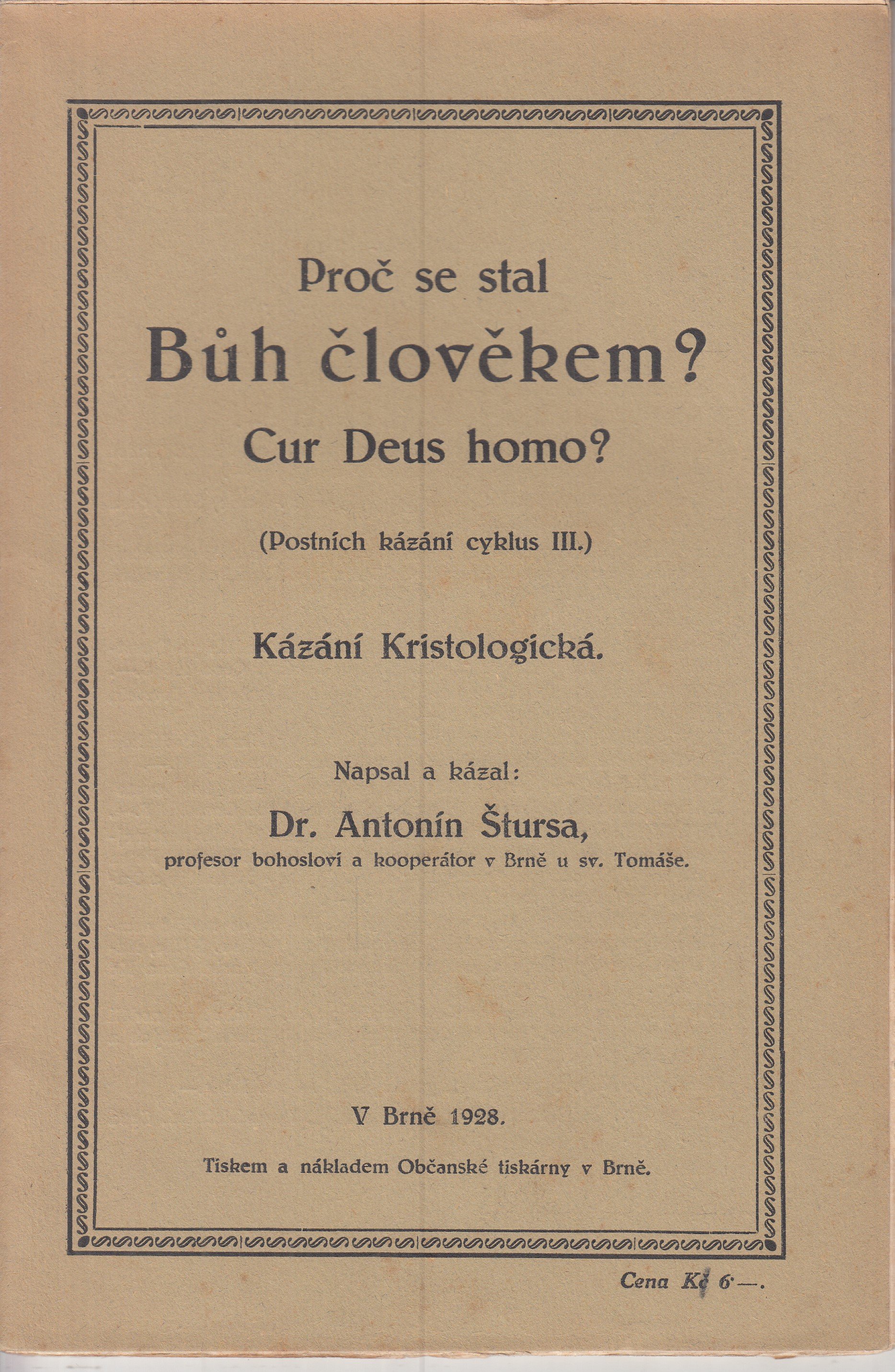 Proč se stal Bůh člověkem? Cur Deus homo? - Kázání Kristologická